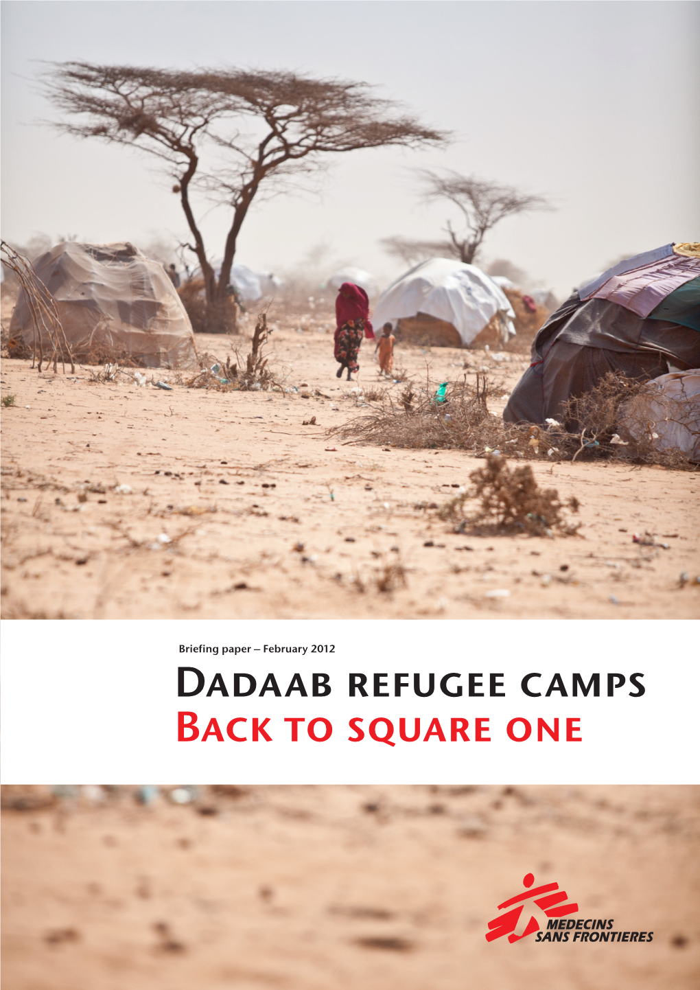 Dadaab Refugee Camps Back to Square One Introduction