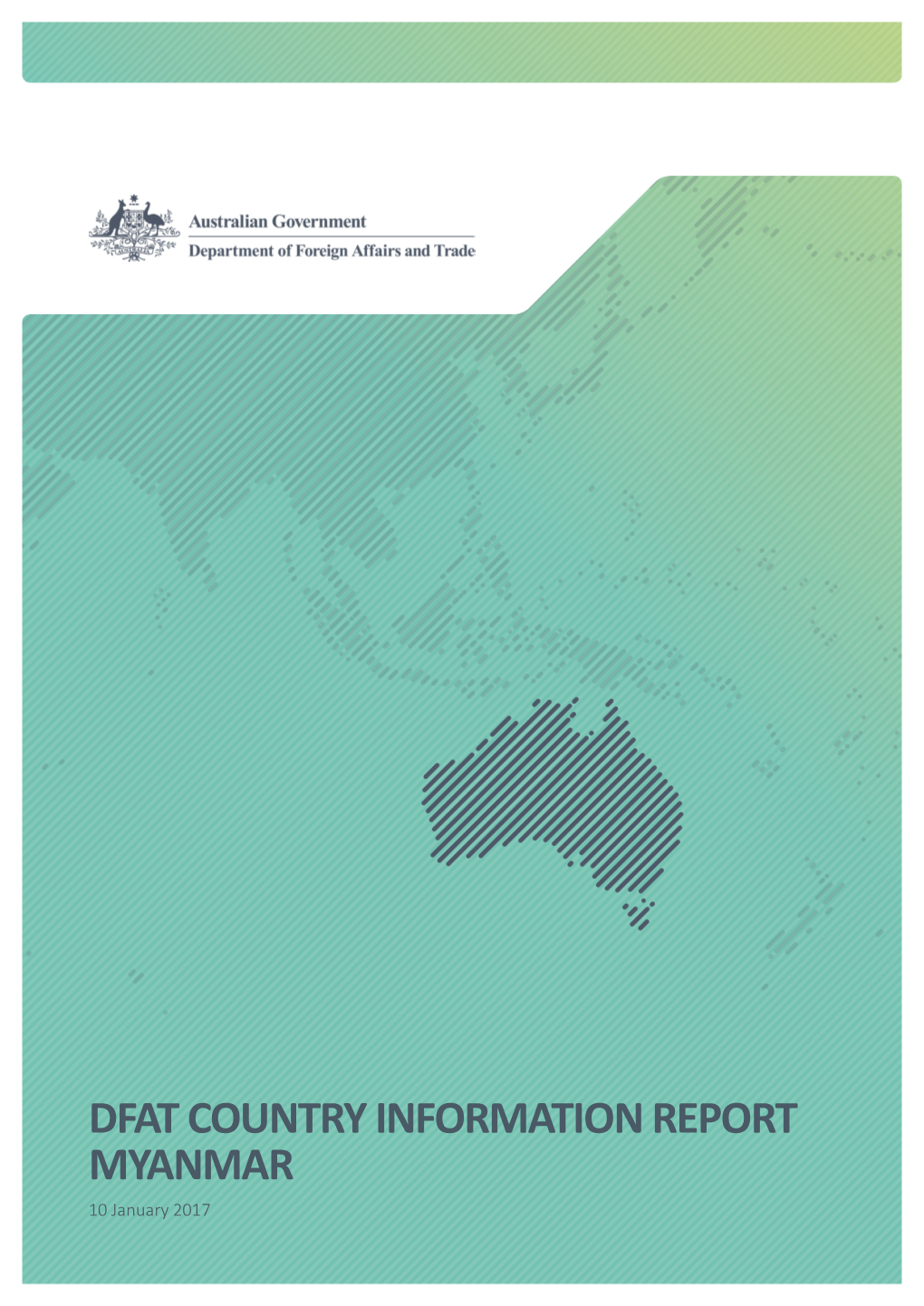 DFAT COUNTRY INFORMATION REPORT MYANMAR 10 January 2017