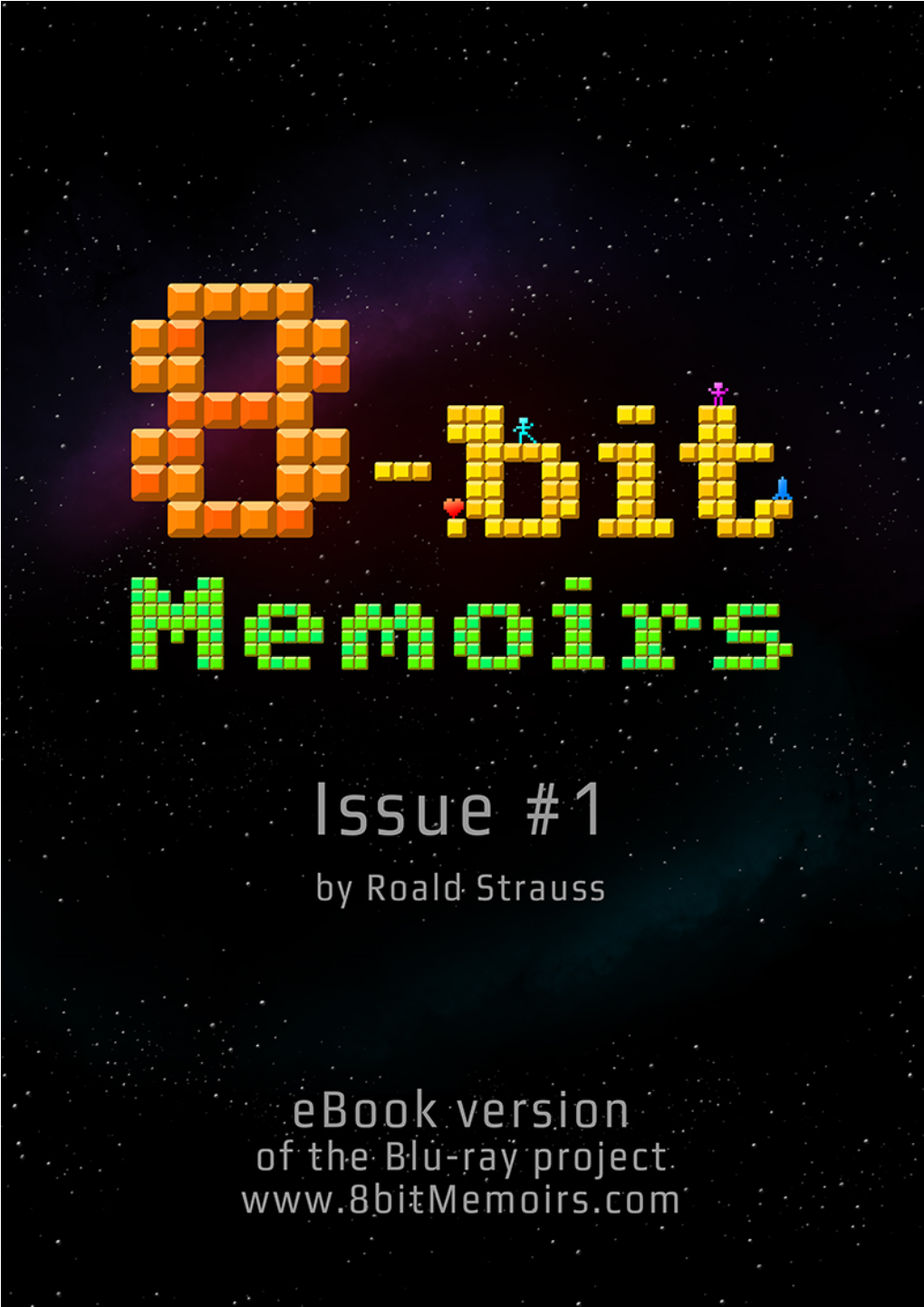 8-Bit Memoirs Issue #1 Are Therefore Oriented Around This Particular Computer