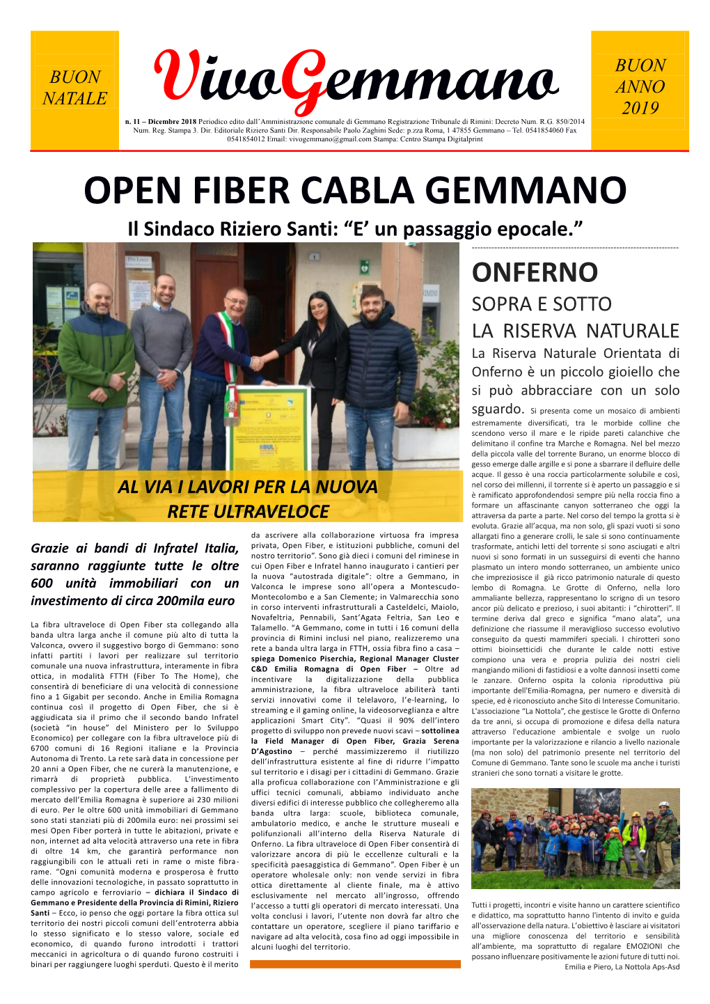 OPEN FIBER CABLA GEMMANO Il Sindaco Riziero Santi: “E’ Un Passaggio Epocale.” ------ONFERNO SOPRA E SOTTO