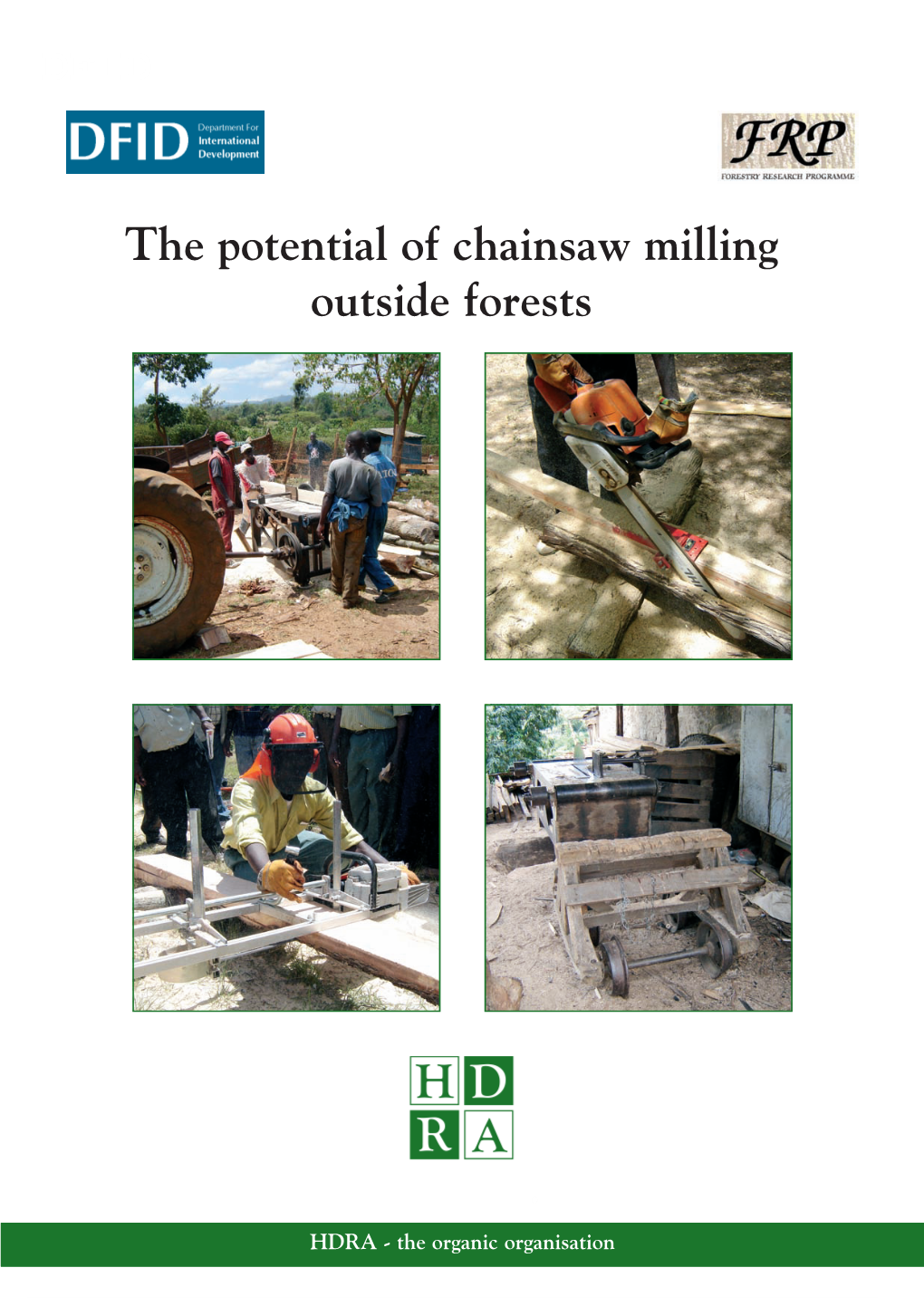 The Potential of Chainsaw Milling Outside Forests