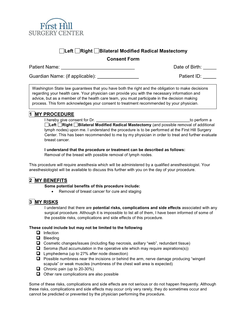 Modified Radical Mastectomy Consent Form Patient Name: Date of Birth: Guardian Name: (If Applicable): Patient ID