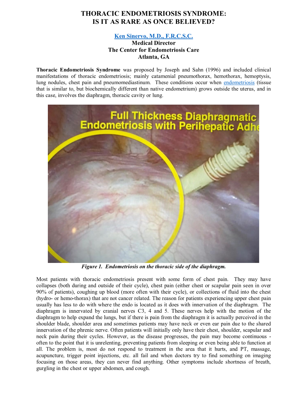 Thoracic Endometriosis Syndrome: Is It As Rare As Once Believed?