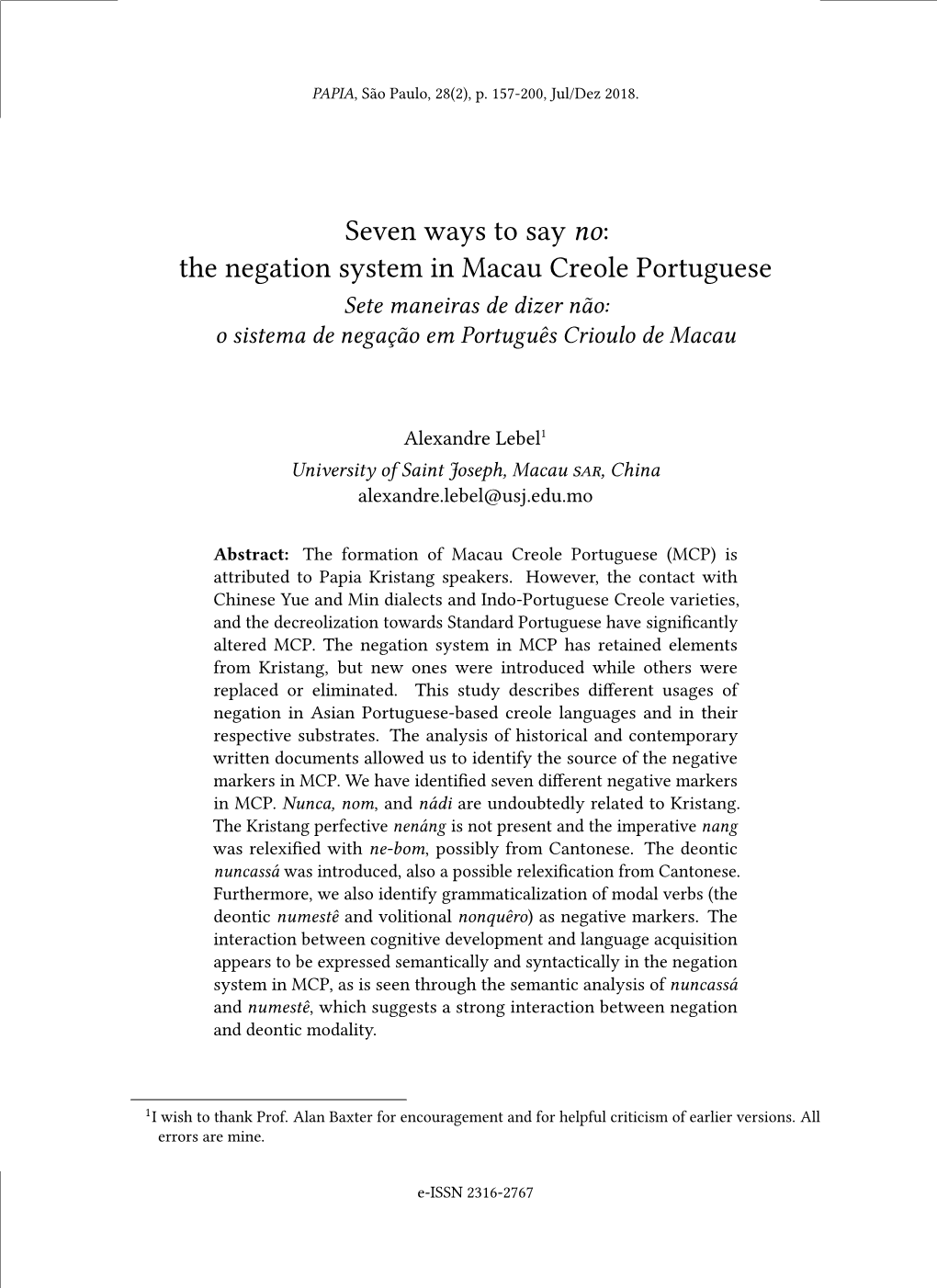 The Negation System in Macau Creole Portuguese Sete Maneiras De Dizer Não: O Sistema De Negação Em Português Crioulo De Macau