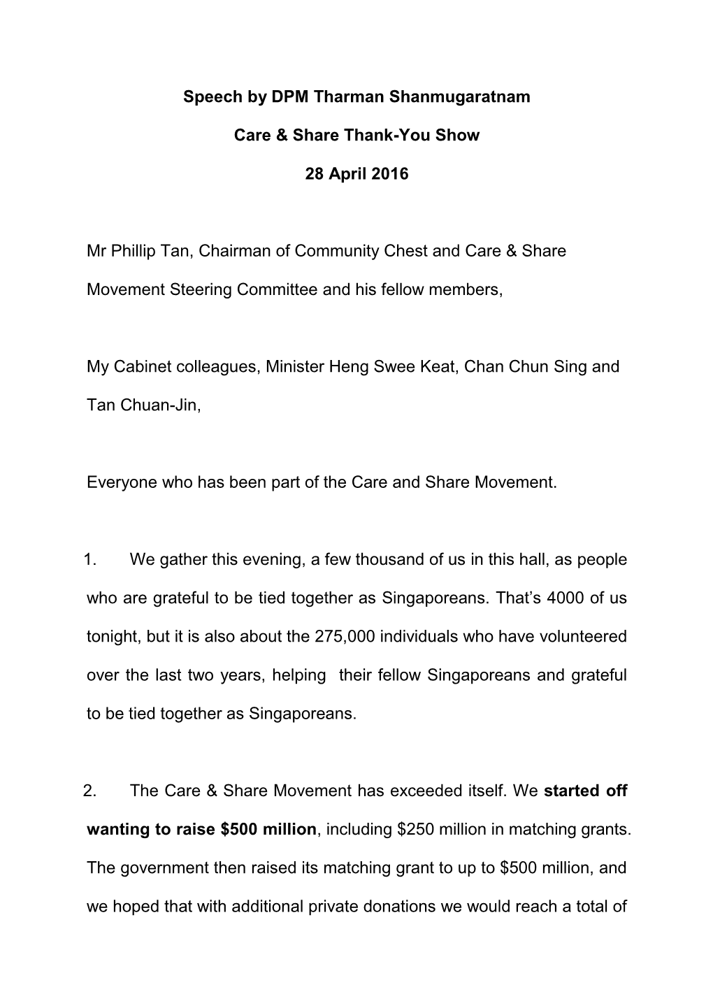 Speech by DPM Tharman Shanmugaratnam Care & Share Thank-You Show 28 April 2016 Mr Phillip Tan, Chairman of Community Chest A
