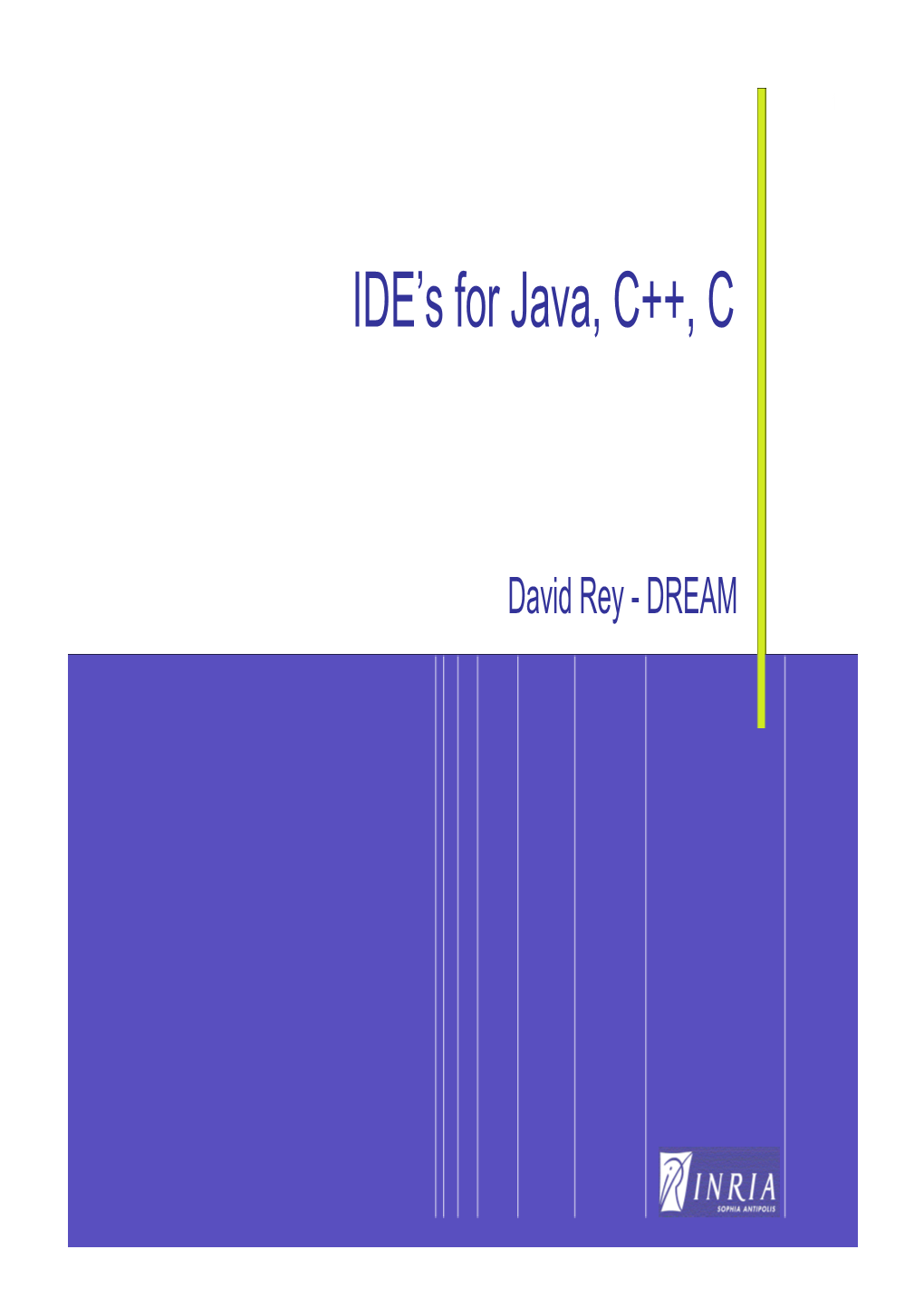 IDE's for Java, C++, C