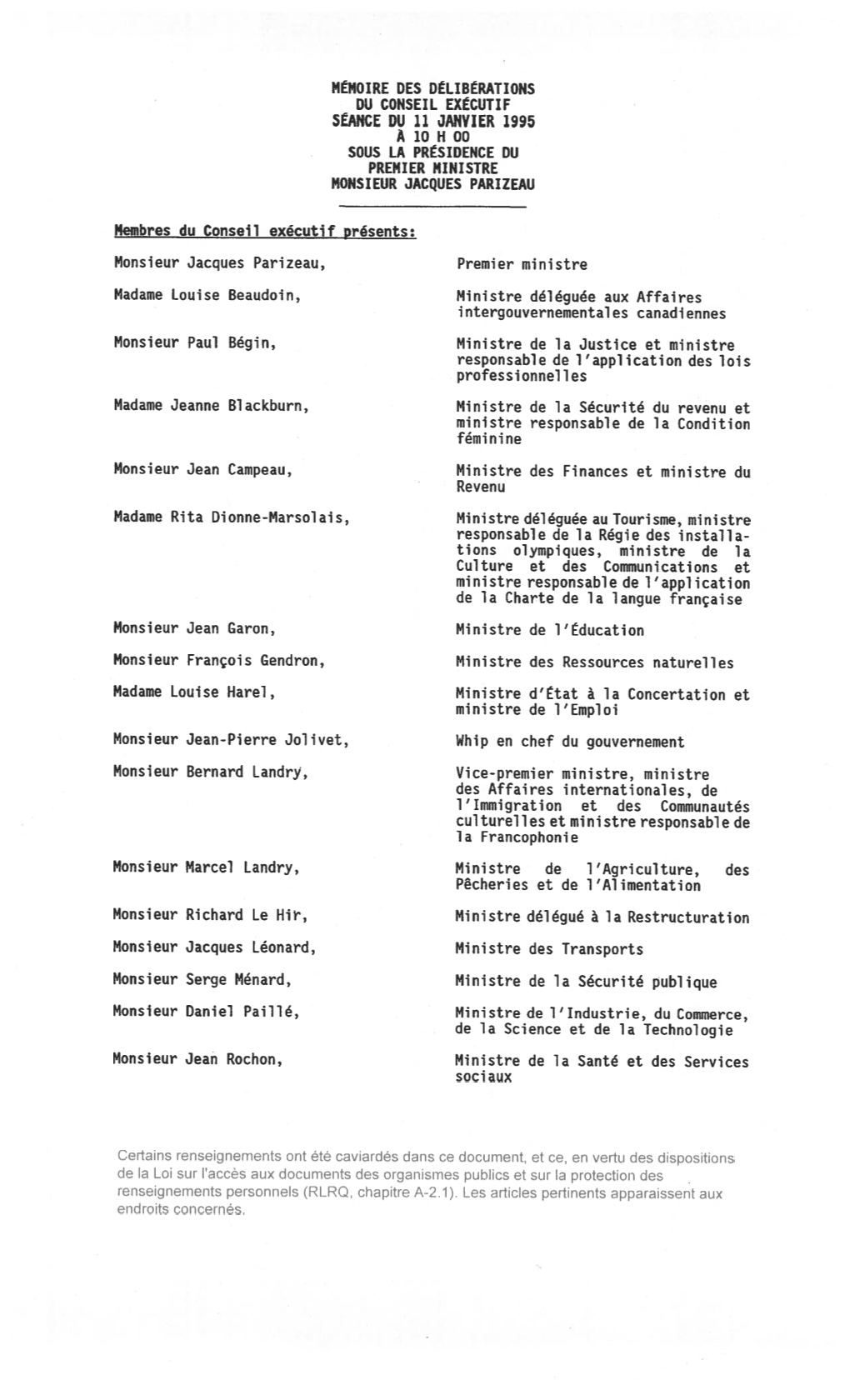 Mémoire Des Délibérations Du Conseil Exécutif Séance Du 11 Janvier 1995 a 10 H 00 Sous La Présidence Du Premier Ministre Monsieur Jacques Parizeau