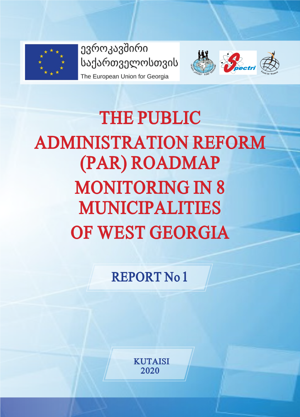 The Public Administration Reform (Par) Roadmap Monitoring in 8 Municipalities of West Georgia