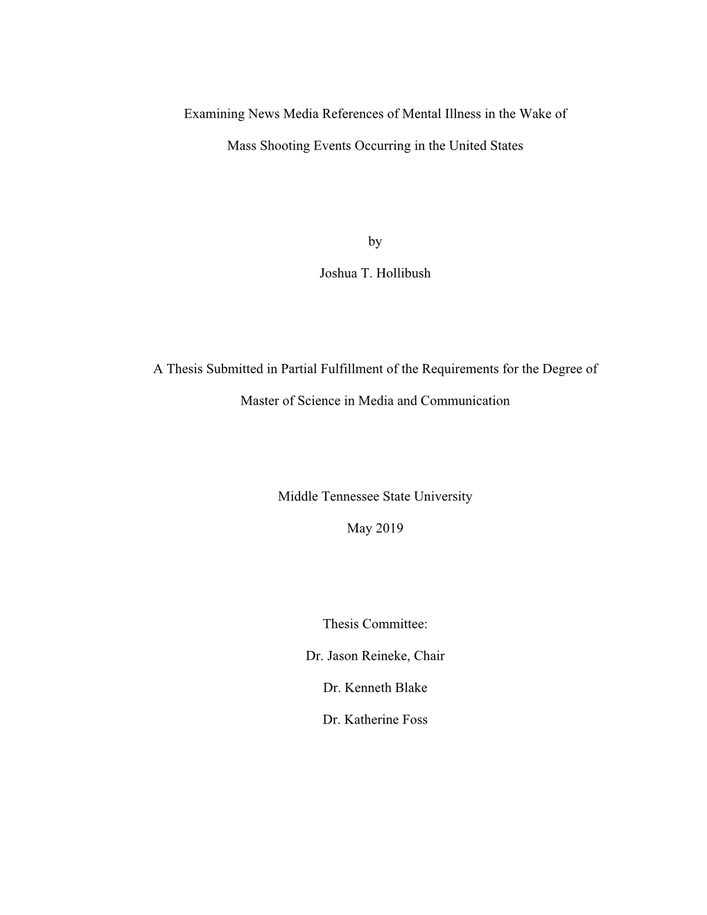 Examining News Media References of Mental Illness in the Wake of Mass Shooting Events Occurring in the United States by Joshua T