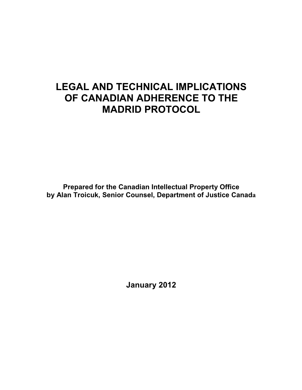 Legal and Technical Implications of Canadian Adherence to the Madrid Protocol