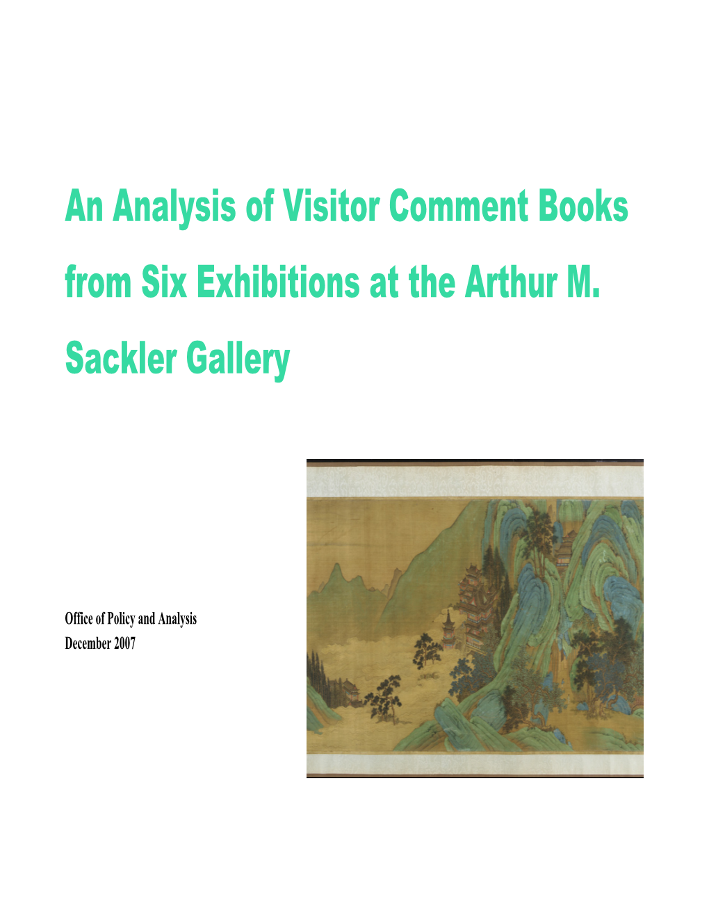 An Analysis of Visitor Comment Books from Six Exhibitions at the Arthur M