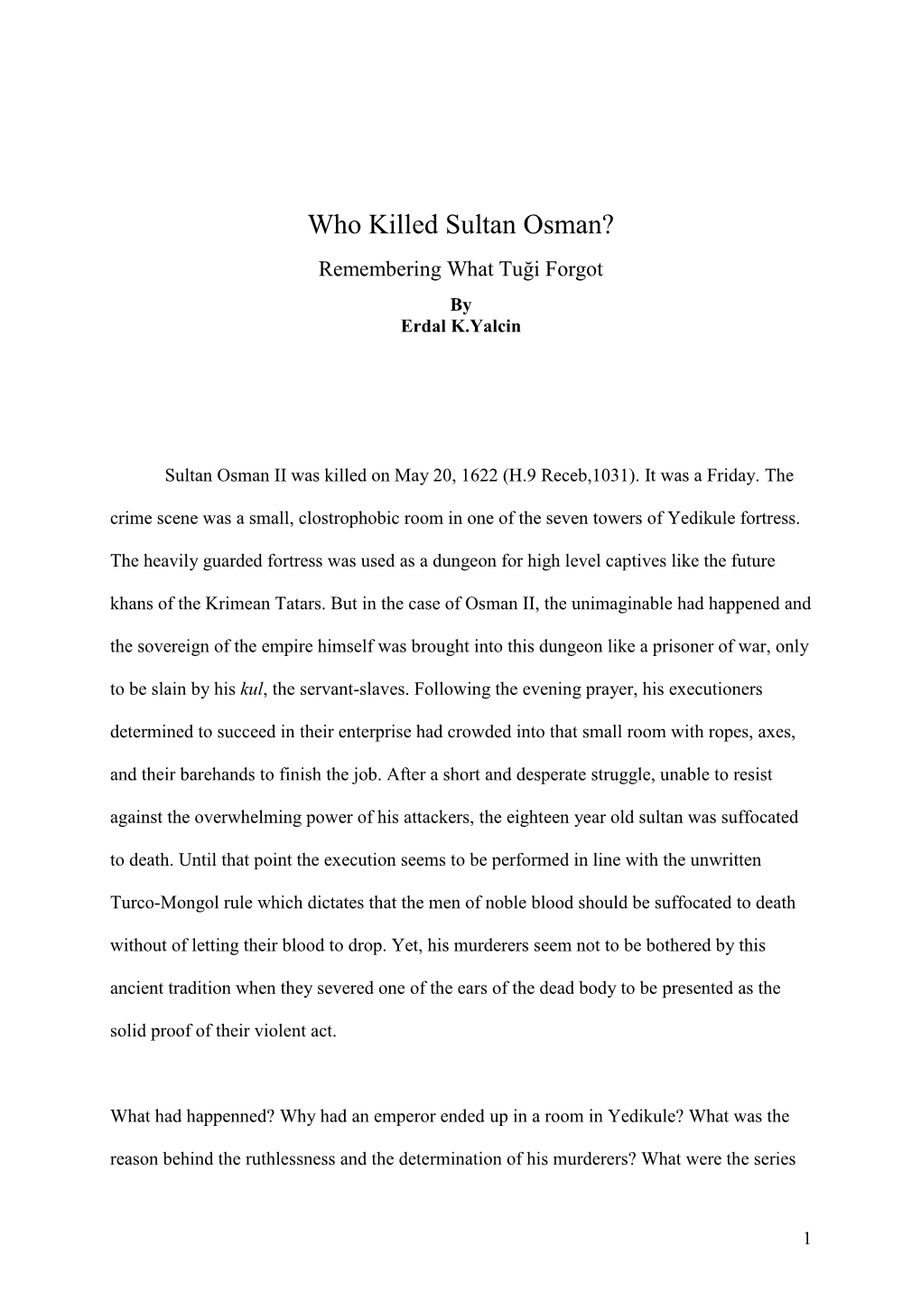 Who Killed Sultan Osman? Remembering What Tuği Forgot by Erdal K.Yalcin