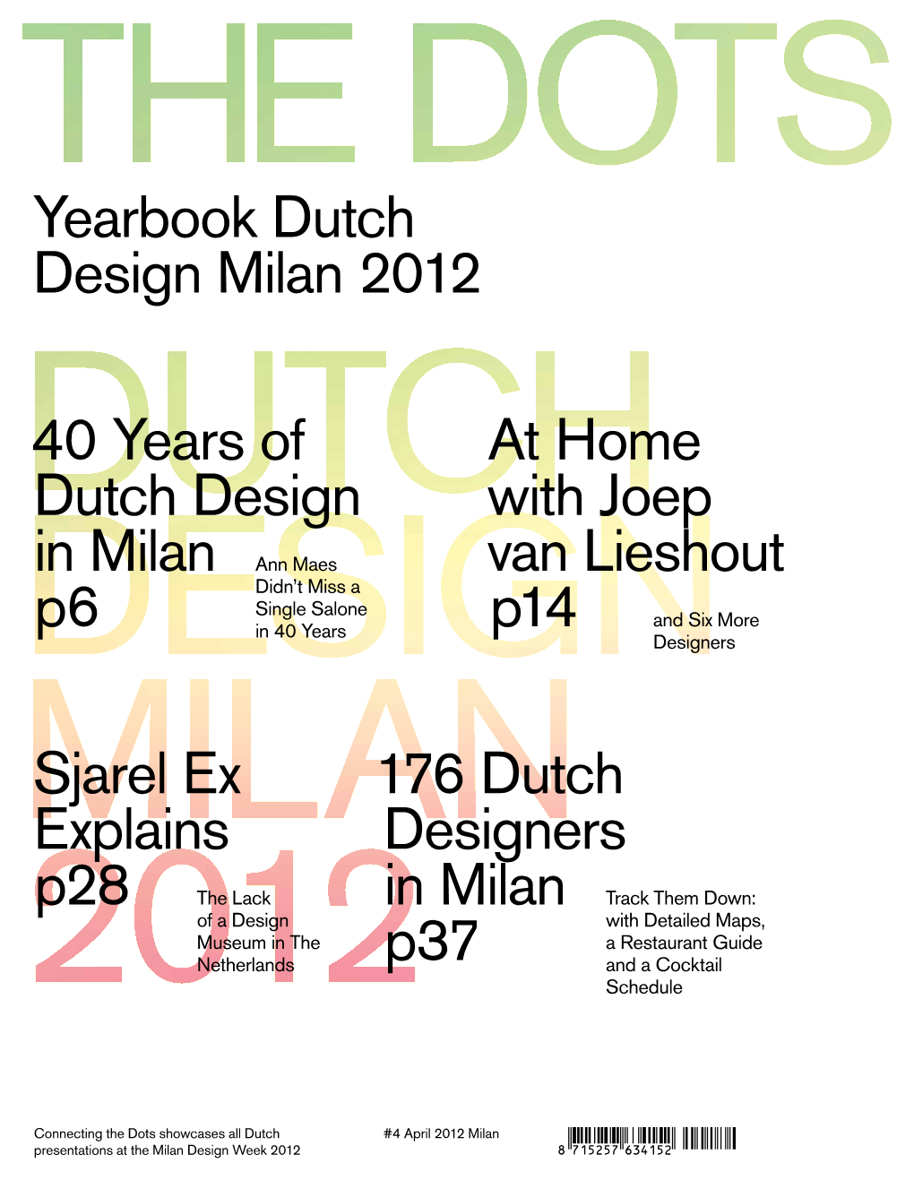 Magazine the Dots, Milan Design Week