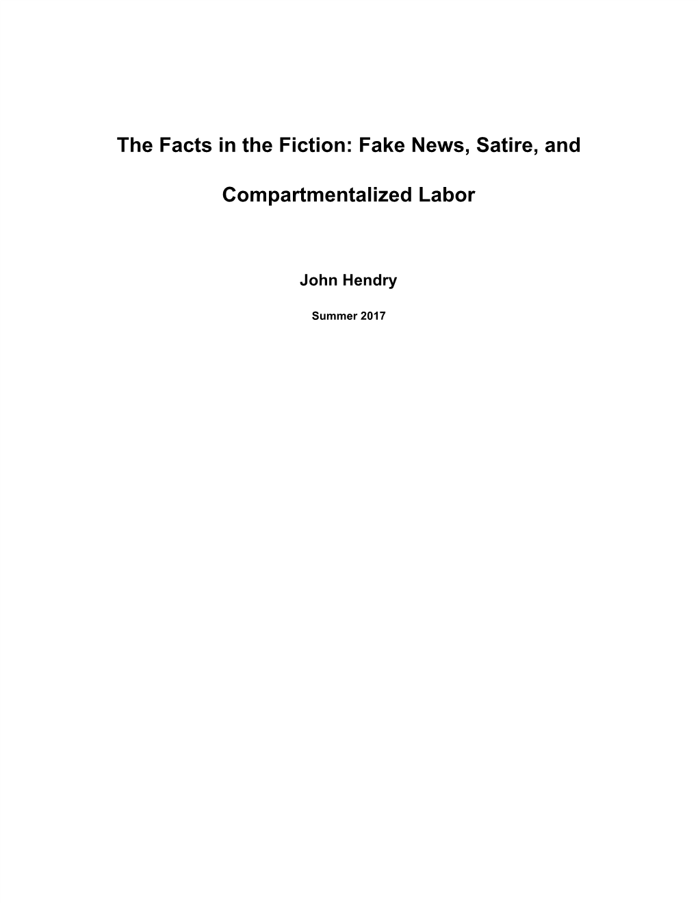 The Facts in the Fiction: Fake News, Satire, and Compartmentalized Labor