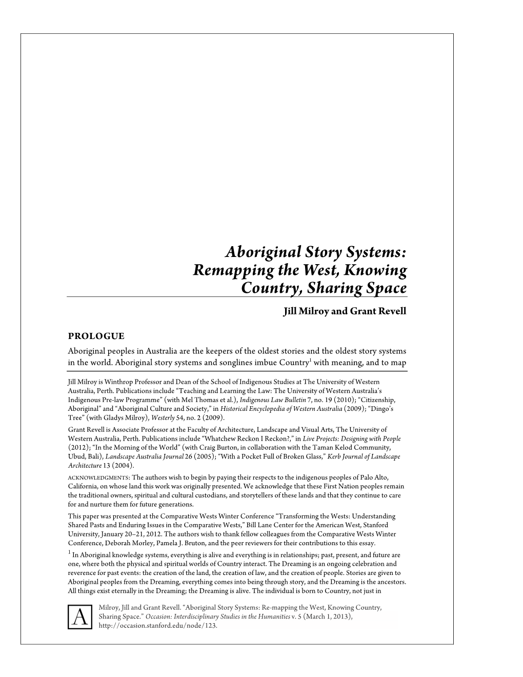 Aboriginal Story Systems: Remapping the West, Knowing Country, Sharing Space Jill Milroy and Grant Revell