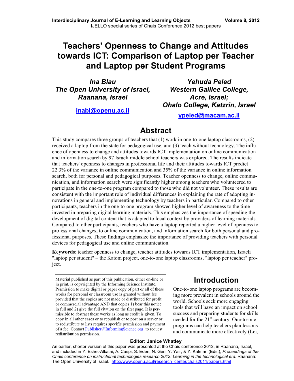Teachers' Openness to Change and Attitudes Towards ICT: Comparison of Laptop Per Teacher and Laptop Per Student Programs
