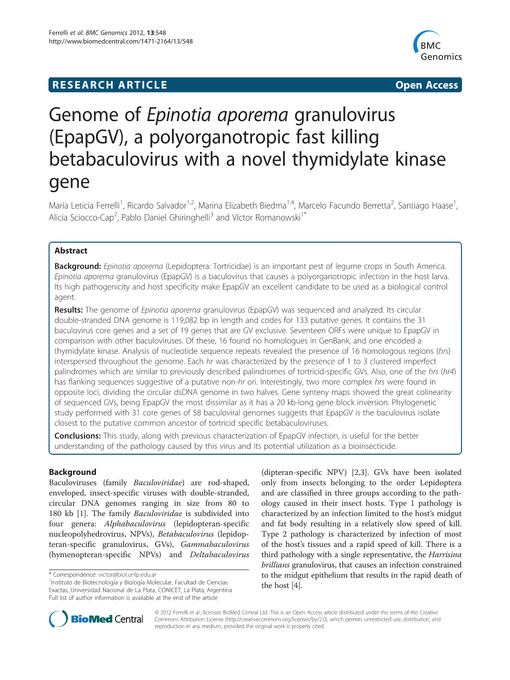 Genome of Epinotia Aporema Granulovirus (Epapgv), a Polyorganotropic Fast Killing Betabaculovirus with a Novel Thymidylate Kinas