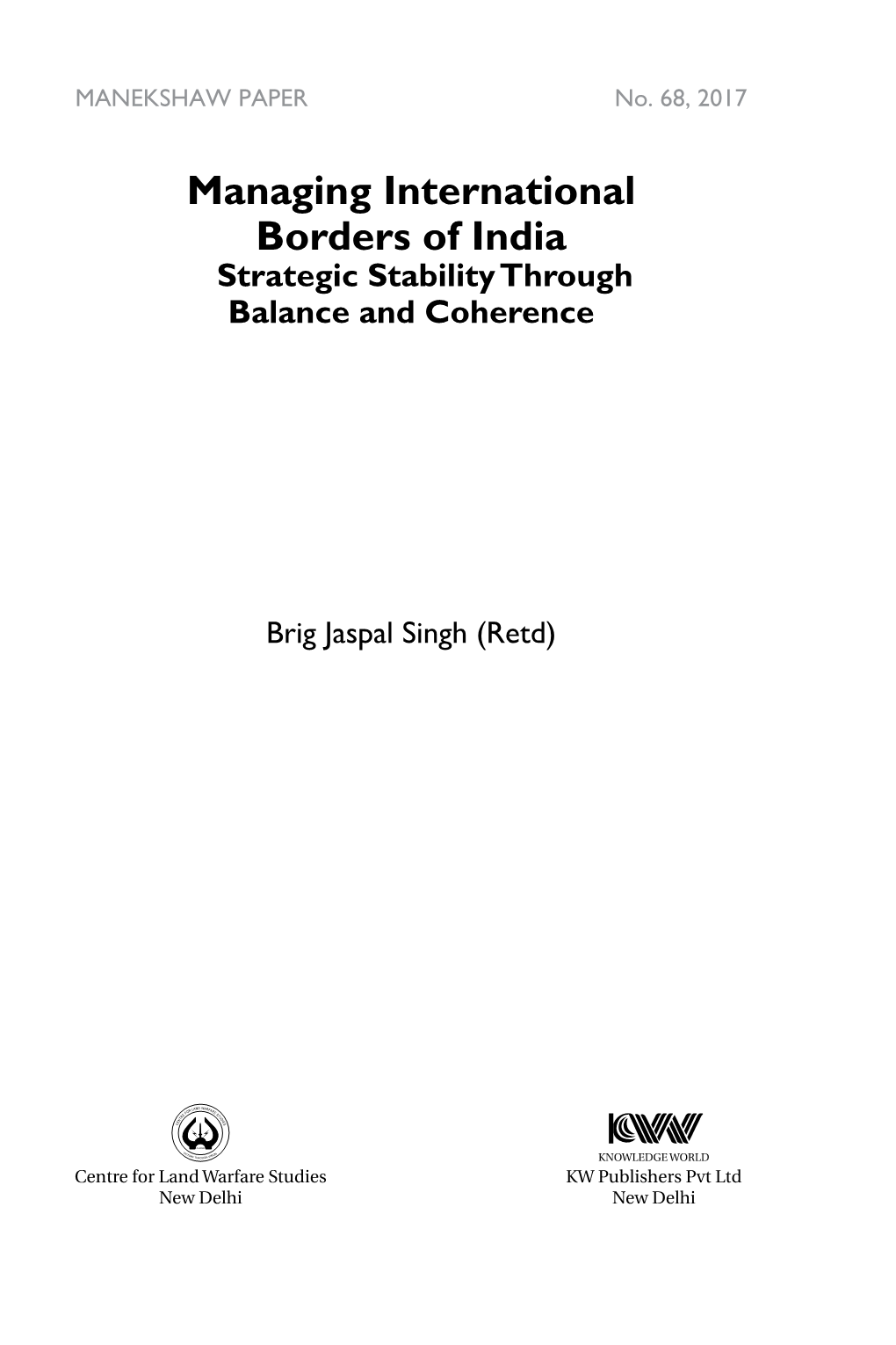 Managing International Borders of India Strategic Stability Through Balance and Coherence