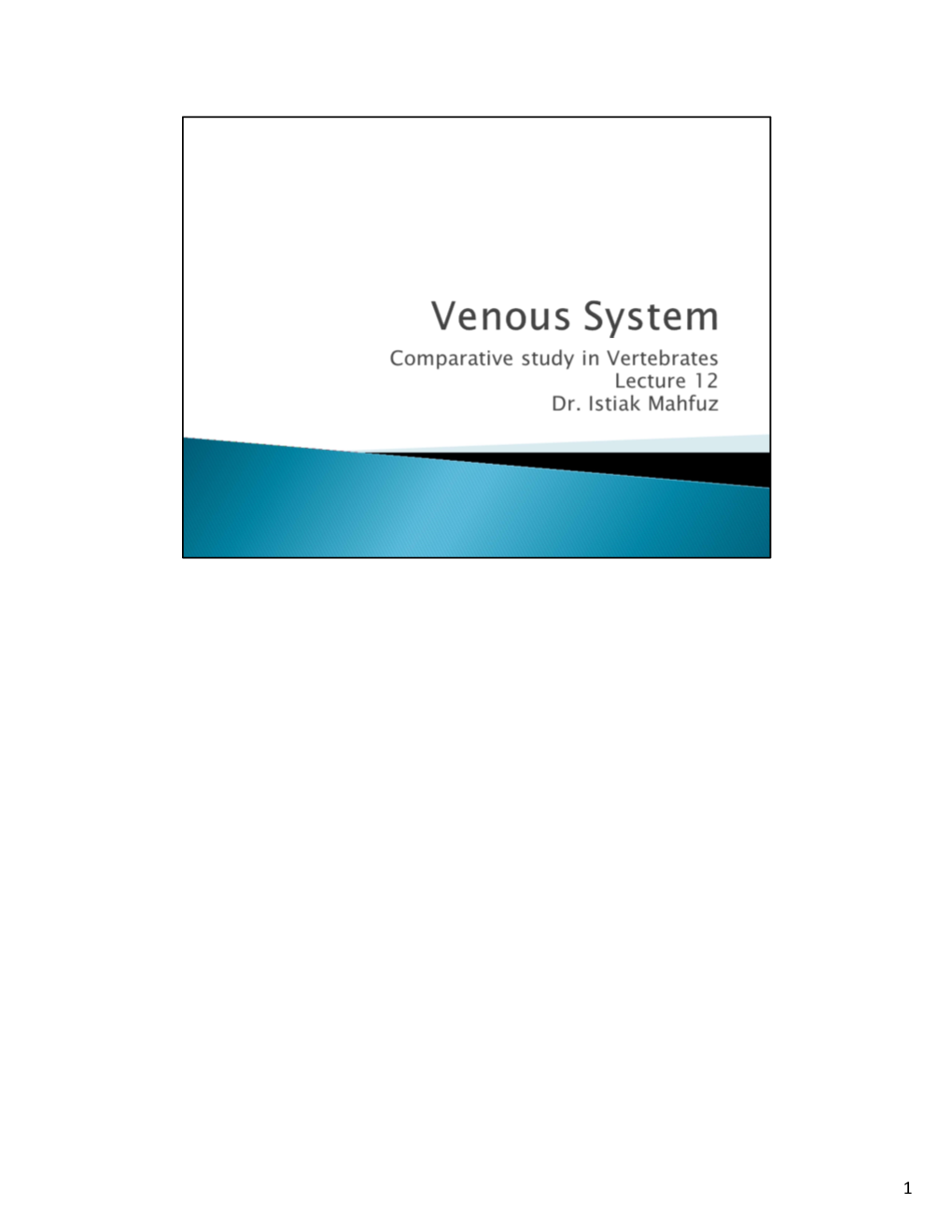 Venous System by Dr. Istiak Mahfuz