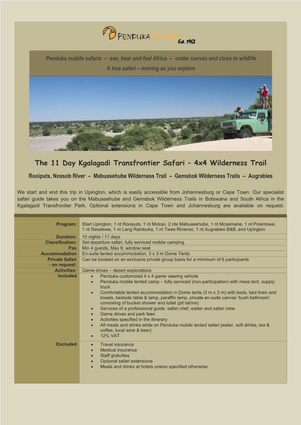 The 11 Day Kgalagadi Transfrontier Safari – 4X4 Wilderness Trail Rooiputs, Nossob River – Mabuasehube Wilderness Trail – Gemsbok Wilderness Trails – Augrabies