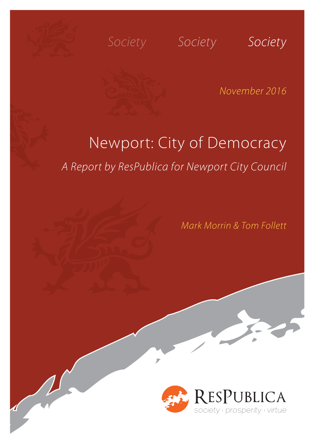 Newport: City of Democracy a Report by Respublica for Newport City Council