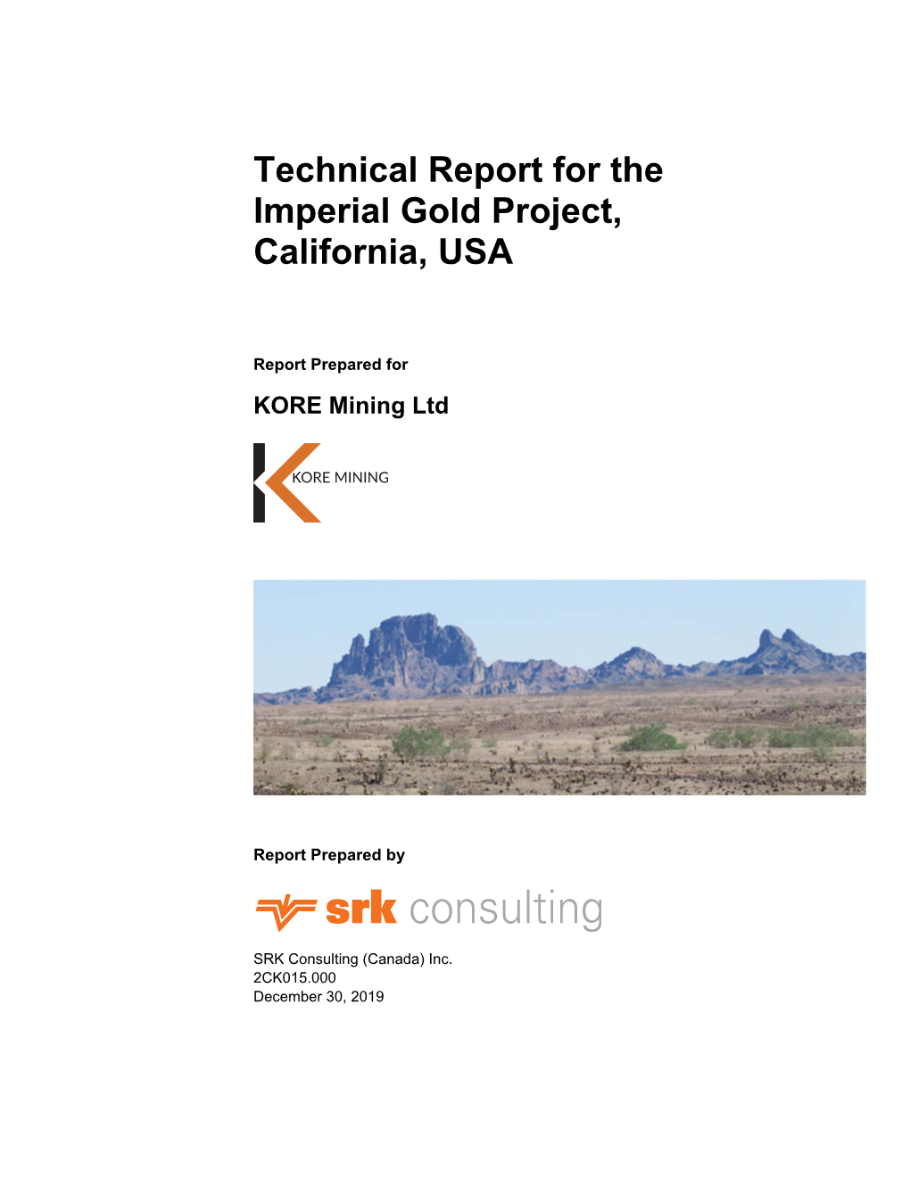 Technical Report for the Imperial Gold Project, California, USA