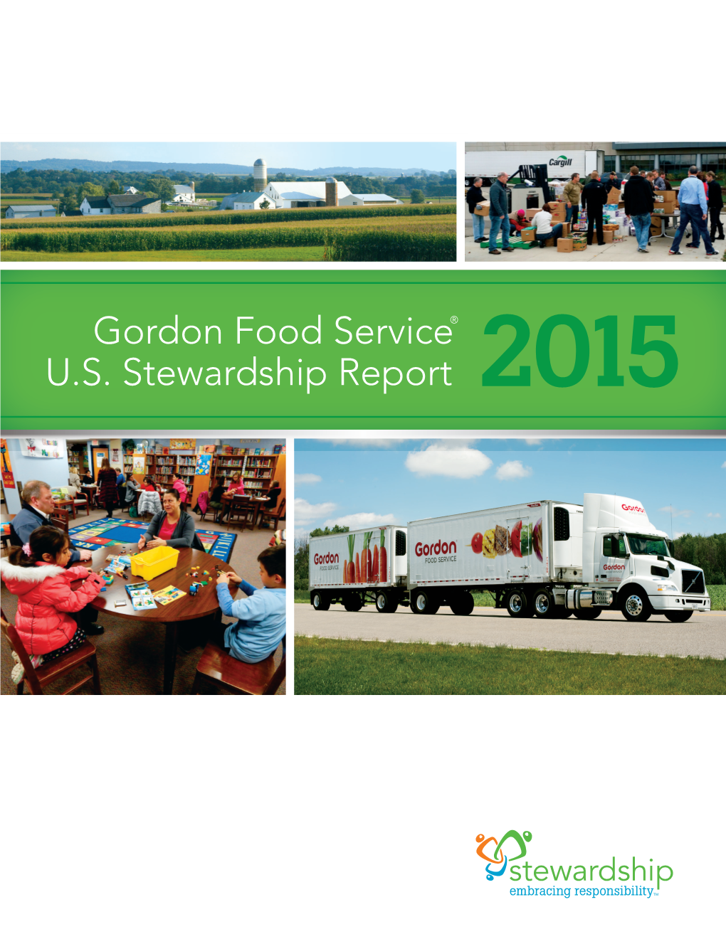 Gordon Food Service® U.S. Stewardship Report 2015 2