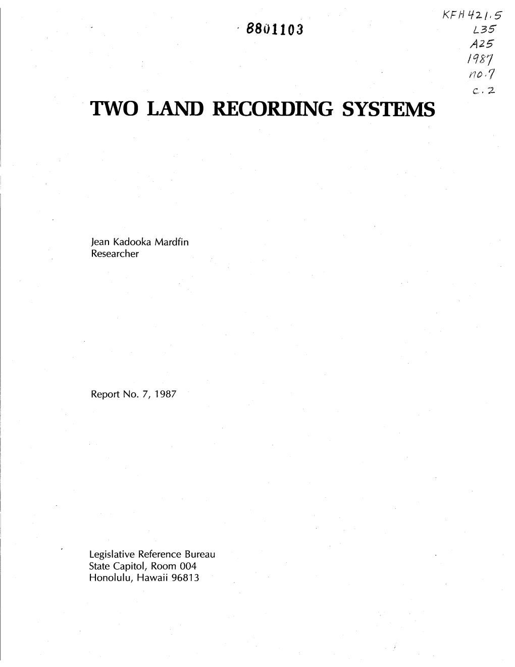 Two Land Recording Systems