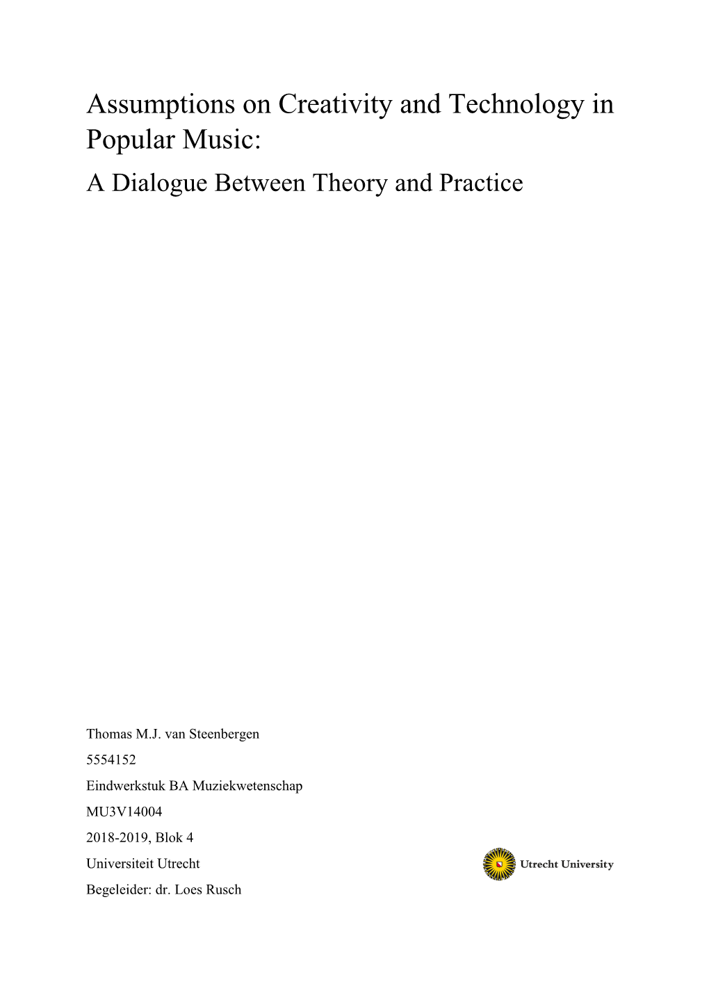 Assumptions on Creativity and Technology in Popular Music: a Dialogue Between Theory and Practice