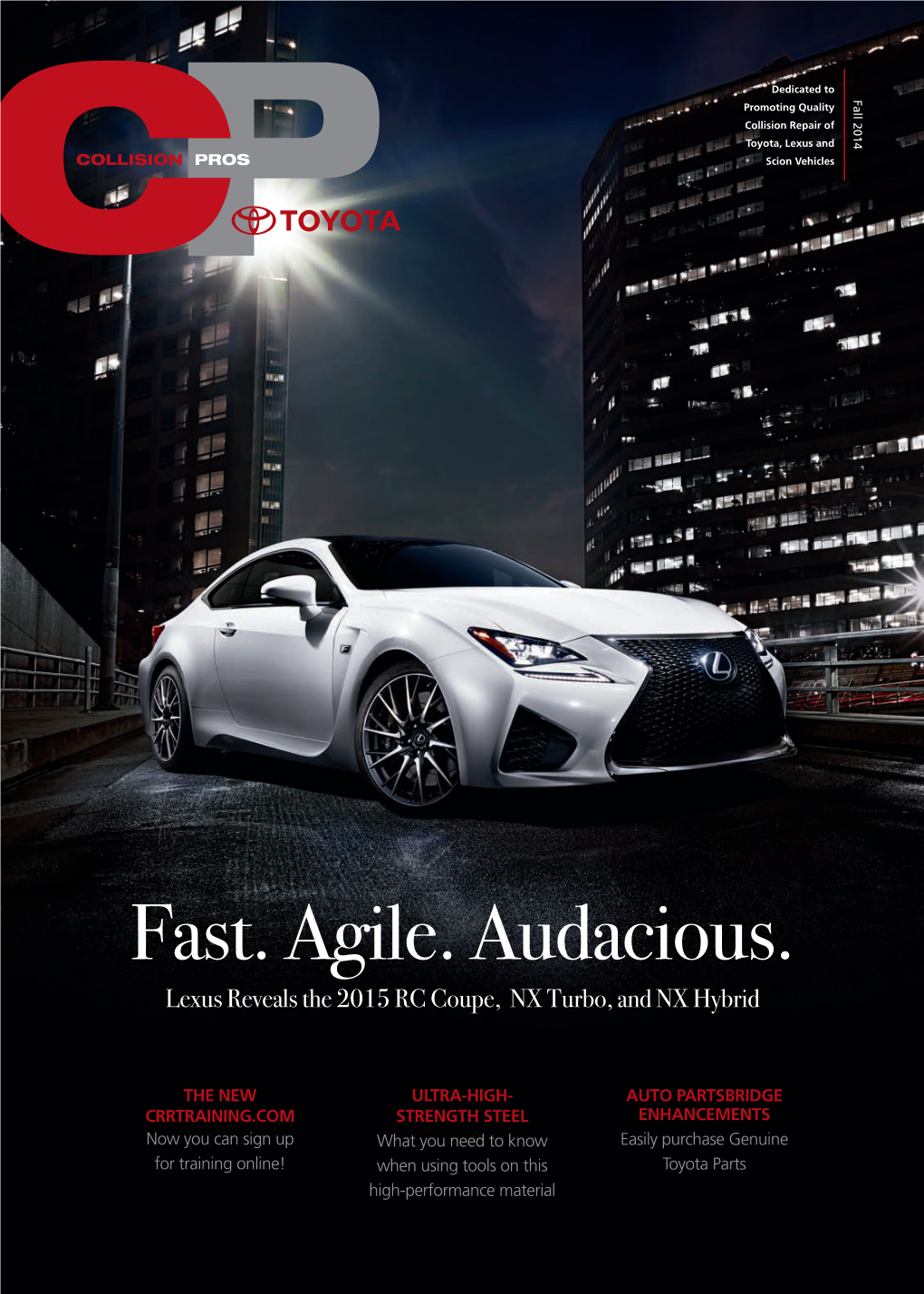 Fast. Agile. Audacious. Lexus Reveals the 2015 RC Coupe, NX Turbo, and NX Hybrid