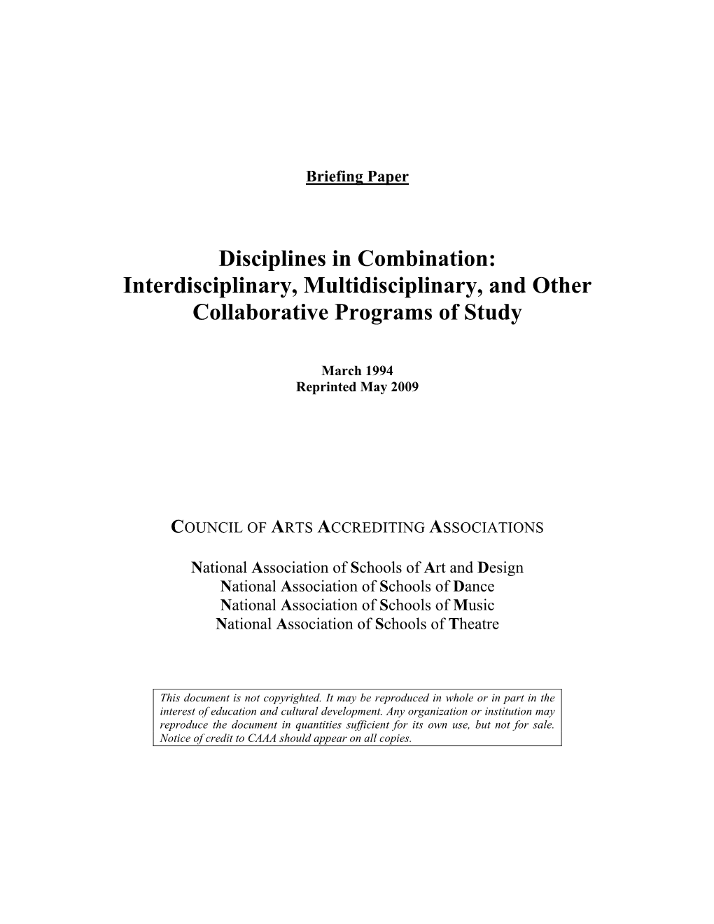 Disciplines in Combination: Interdisciplinary, Multidisciplinary, and Other Collaborative Programs of Study