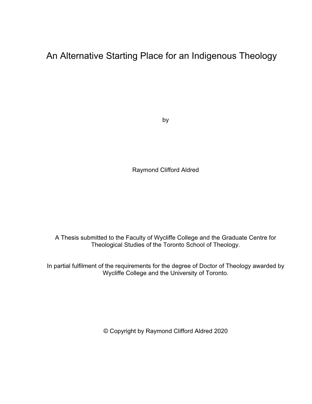 An Alternative Starting Place for an Indigenous Theology