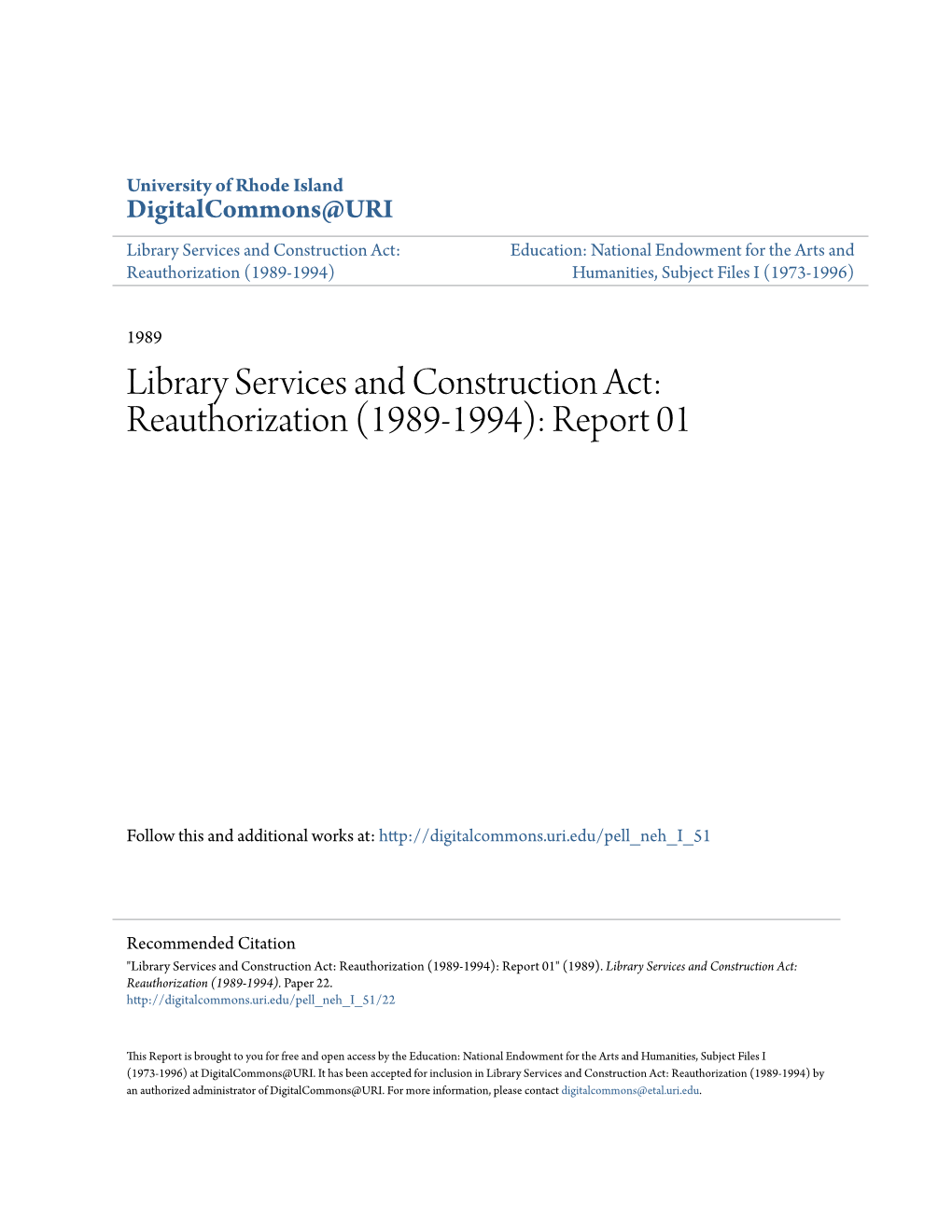 Library Services and Construction Act: Education: National Endowment for the Arts and Reauthorization (1989-1994) Humanities, Subject Files I (1973-1996)