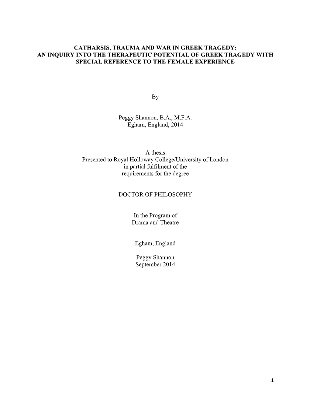 Catharsis, Trauma and War in Greek Tragedy: an Inquiry Into the Therapeutic Potential of Greek Tragedy with Special Reference to the Female Experience