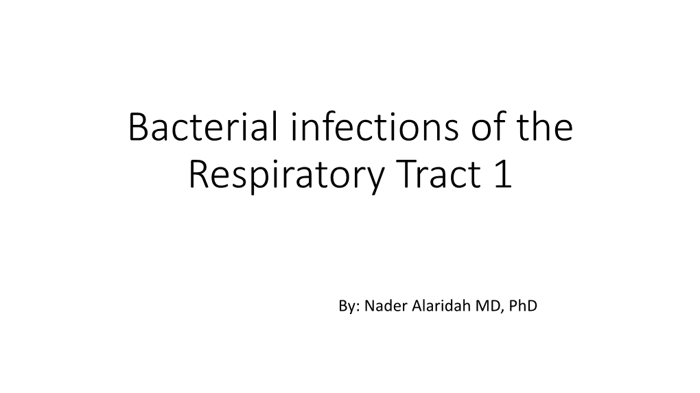 Bacterial Infections of the Respiratory Tract 1