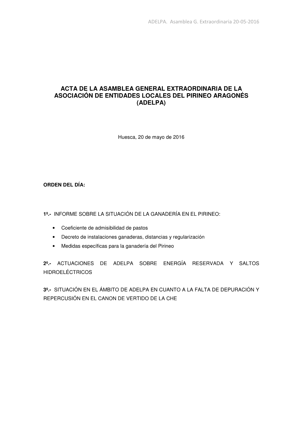 Acta De La Asamblea General Extraordinaria De La Asociación De Entidades Locales Del Pirineo Aragonés (Adelpa)