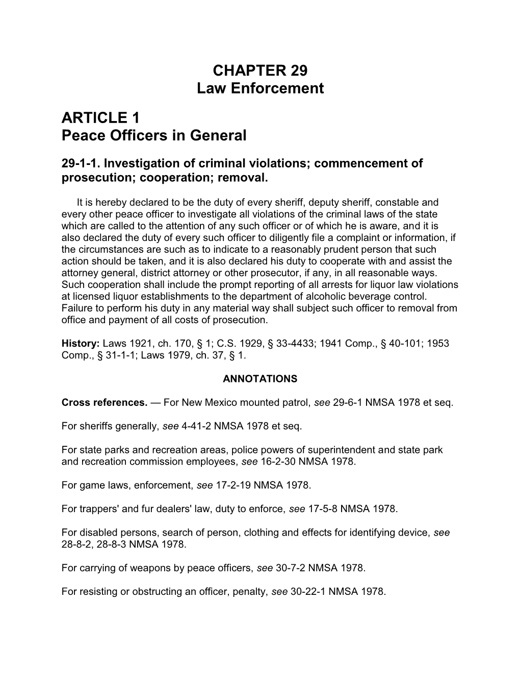 CHAPTER 29 Law Enforcement ARTICLE 1 Peace Officers in General