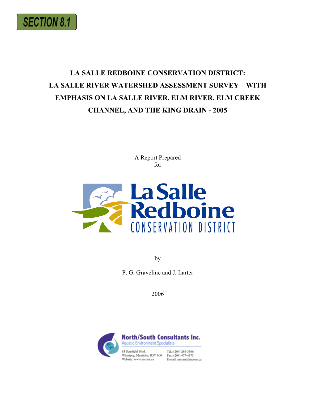 La Salle River Watershed Assessment Survey – with Emphasis on La Salle River, Elm River, Elm Creek Channel, and the King Drain - 2005