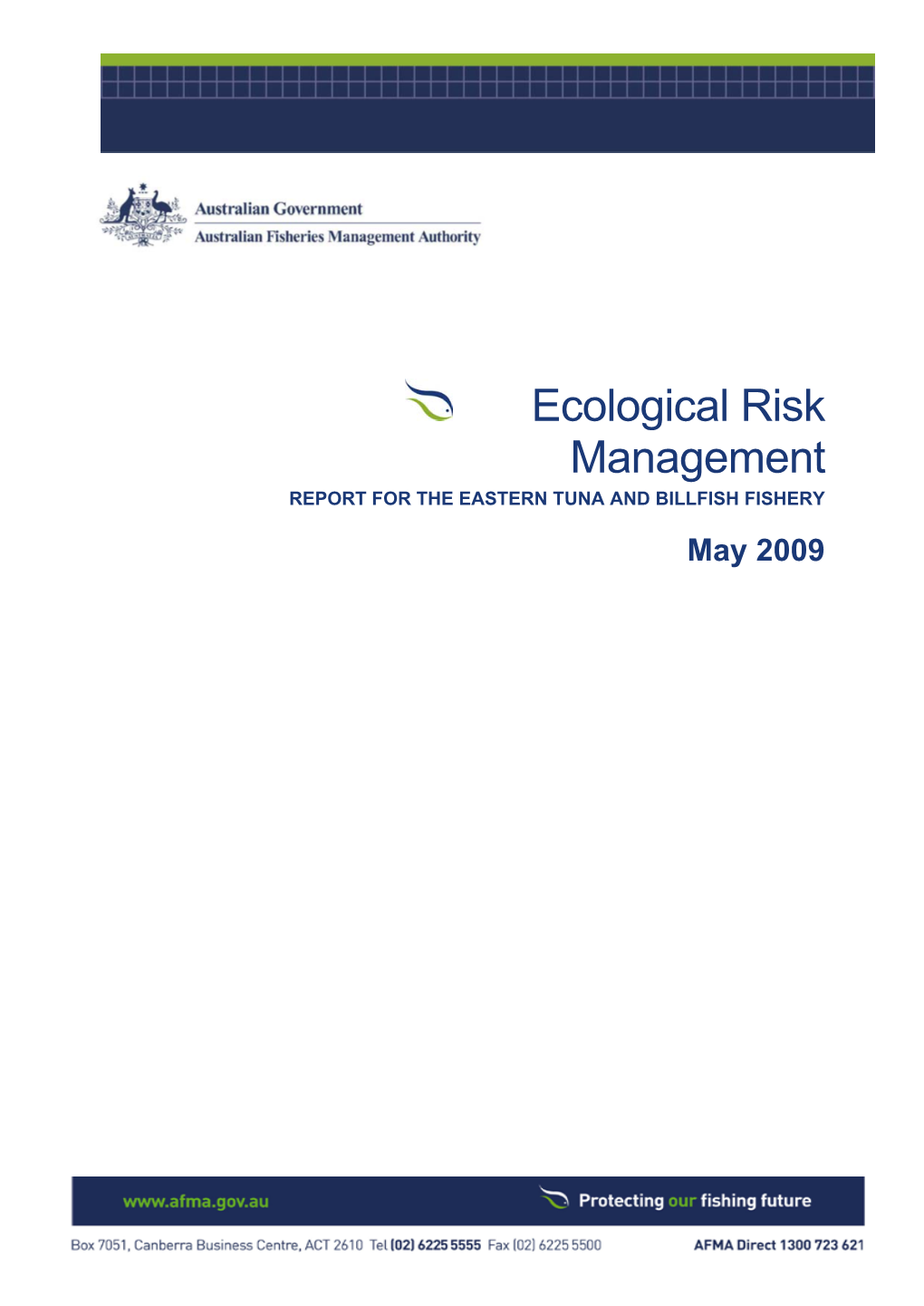 Ecological Risk Management REPORT for the EASTERN TUNA and BILLFISH FISHERY