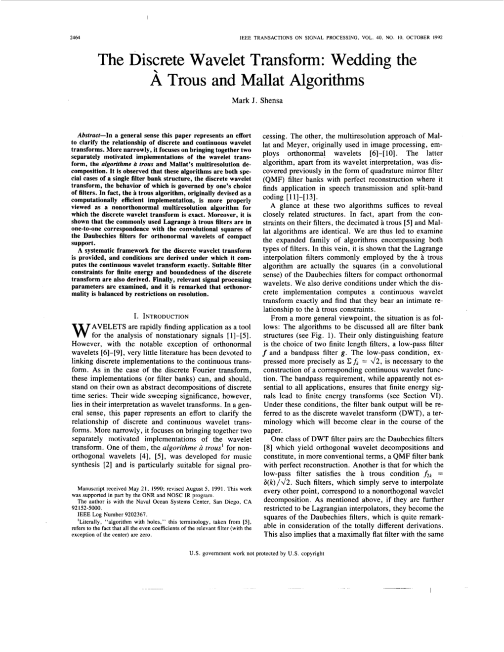 The Discrete Wavelet Transform: Wedding the a Trous and Mallat