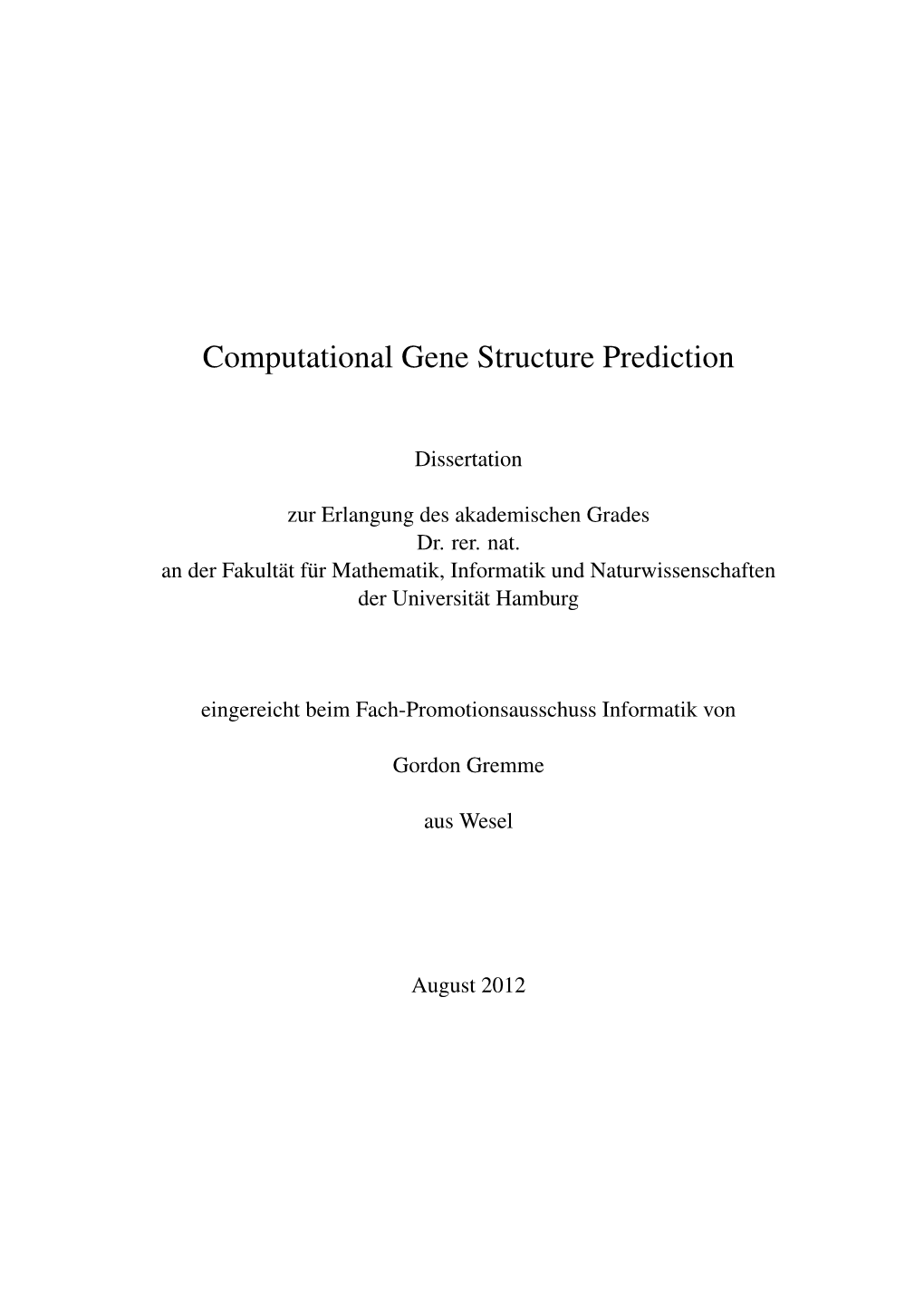 Computational Gene Structure Prediction