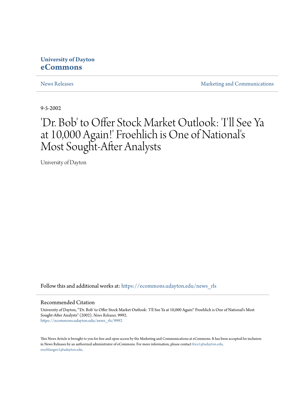 Dr. Bob' to Offer Stock Market Outlook: 'I'll See Ya at 10,000 Again!' Froehlich Is One of National's Most Sought-After Analysts University of Dayton