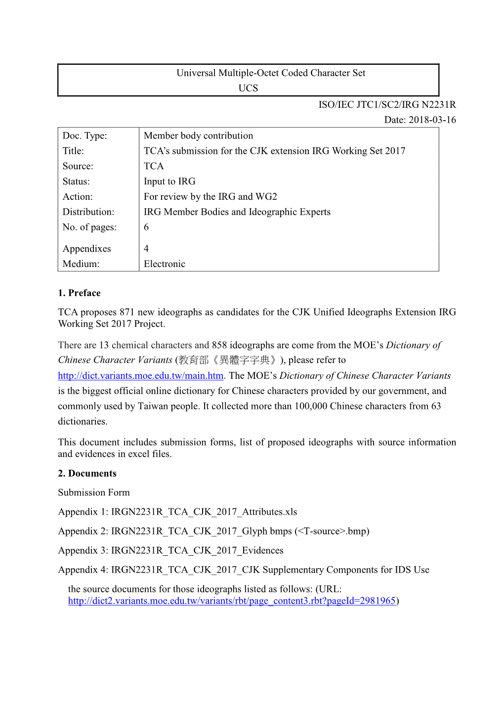 Universal Multiple-Octet Coded Character Set UCS ISO/IEC JTC1/SC2/IRG N2231R Date: 2018-03-16 Doc