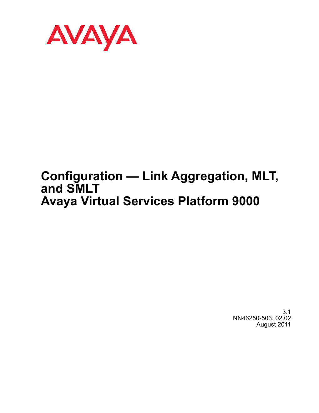 Link Aggregation, MLT, and SMLT Avaya Virtual Services Platform 9000
