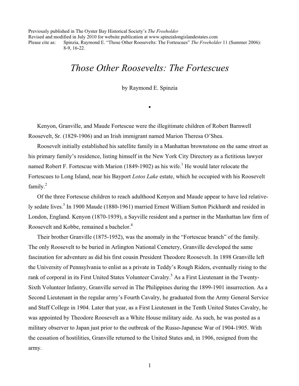 Those Other Roosevelts: the Fortescues” the Freeholder 11 (Summer 2006): 8-9, 16-22