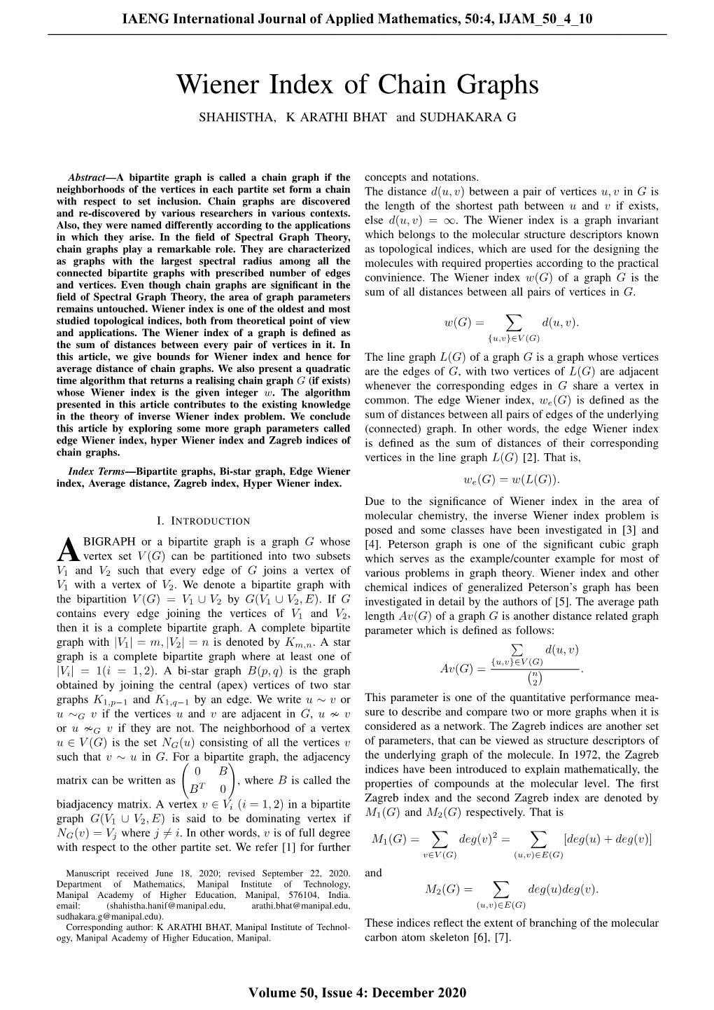 Wiener Index of Chain Graphs SHAHISTHA, K ARATHI BHAT and SUDHAKARA G