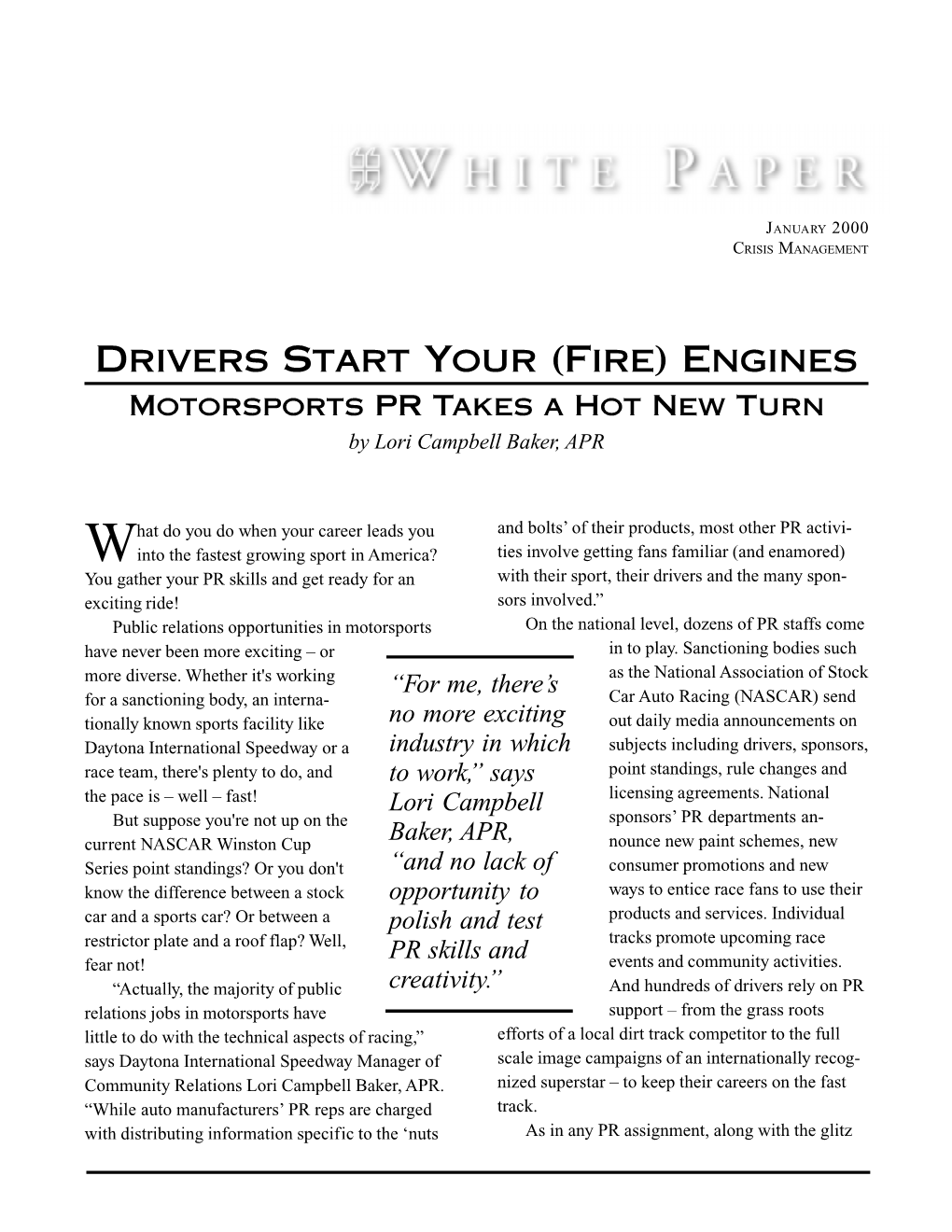 Drivers Start Your (Fire) Engines Motorsports PR Takes a Hot New Turn by Lori Campbell Baker, APR