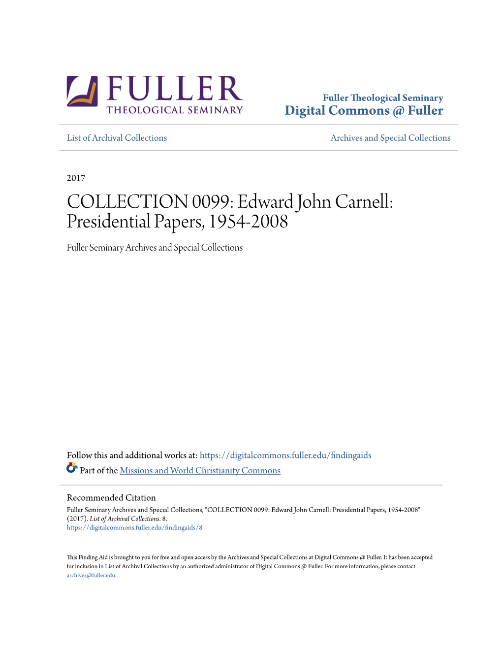 Edward John Carnell: Presidential Papers, 1954-2008 Fuller Seminary Archives and Special Collections