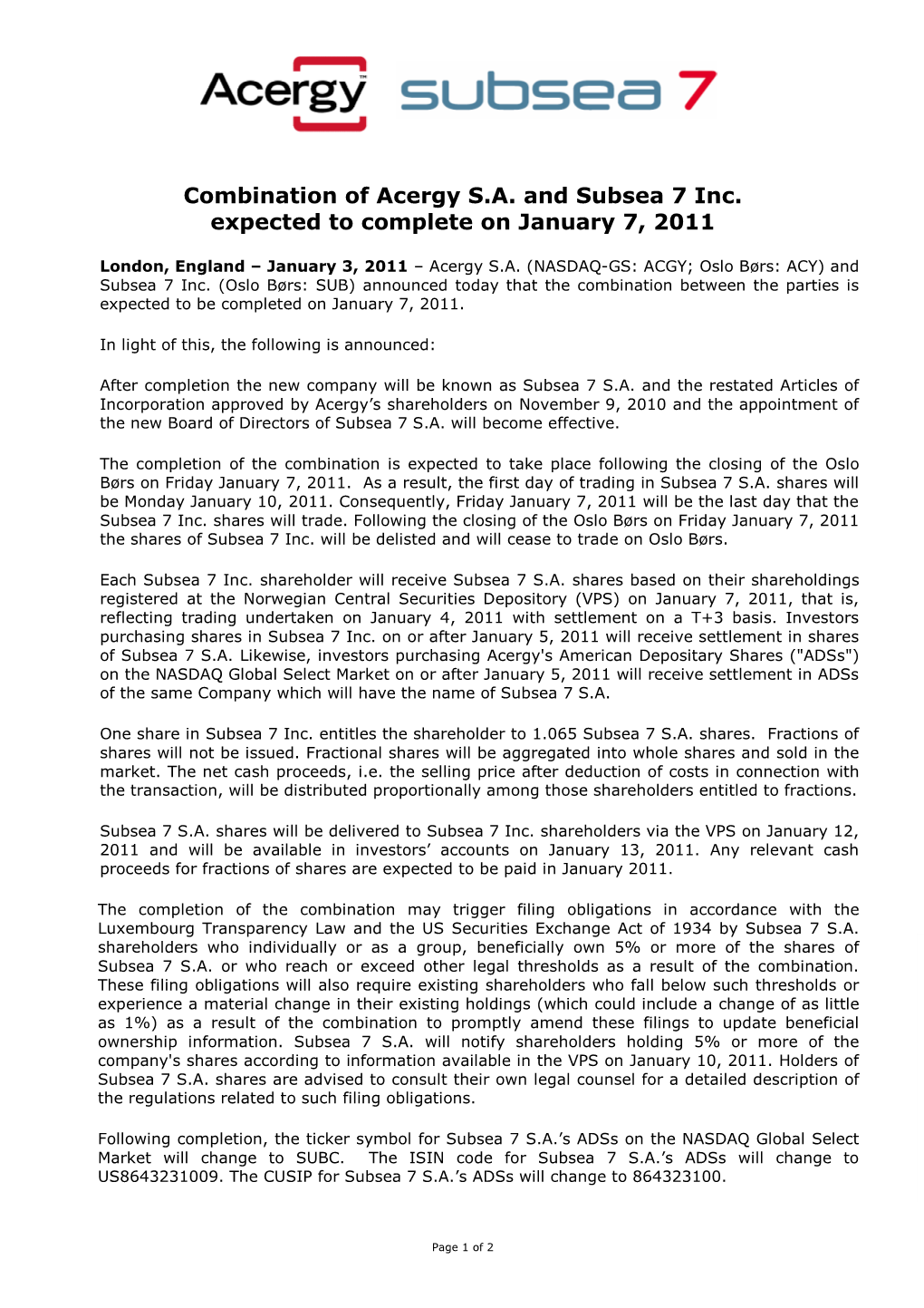 Combination of Acergy S.A. and Subsea 7 Inc. Expected to Complete on January 7, 2011