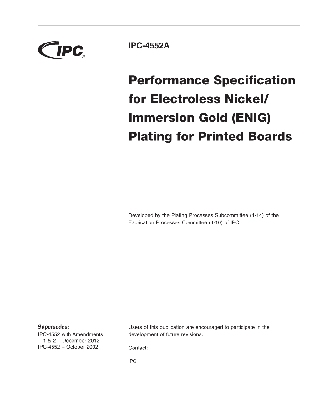 IPC-4552A: Performance Specification for Electroless Nickel